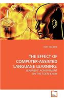 Effect of Computer-Assisted Language Learning