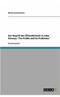 Der Begriff der Öffentlichkeit in John Deweys The Public and its Problems