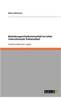 Betäubungsmittelkriminalität im Lichte internationaler Polizeiarbeit