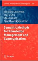 Semantic Methods for Knowledge Management and Communication