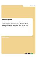 Automotive Service und Datenschutz. Dargestellt am Beispiel des EU-eCall