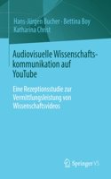 Audiovisuelle Wissenschaftskommunikation Auf Youtube