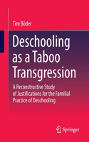 Deschooling as a Taboo Transgression