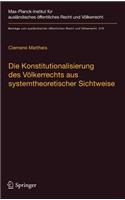 Die Konstitutionalisierung des Völkerrechts aus systemtheoretischer Sichtweise