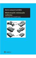 Miniscale Wehrmacht vehicles instructions
