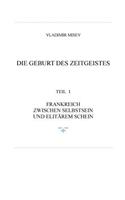Frankreich Und Die Geburt Des Zeitgeistes