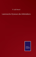 Lateinische Hymnen des Mittelalters