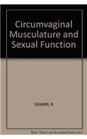 Graber *circumvaginal* Musculature And Sexual     Function