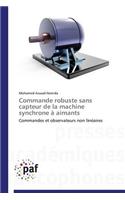 Commande Robuste Sans Capteur de la Machine Synchrone À Aimants