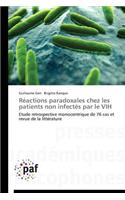 Réactions Paradoxales Chez Les Patients Non Infectés Par Le Vih: (Omn.Pres.Franc.)