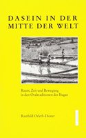 Dasein in Der Mitte Der Welt: Raum, Zeit Und Bewegung in Der Oraltradition Der Ifugao