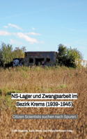 NS-Lager und Zwangsarbeit im Bezirk Krems (1939 - 1945)