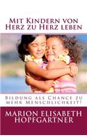 Mit Kindern von Herz zu Herz leben