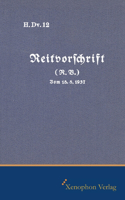 H. DV. 12 Reitvorschrift vom 18.08.1937