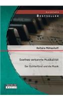 Goethes verkannte Musikalität