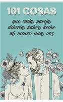101 cosas que cada pareja debería haber hecho al menos una vez