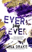 Ever say Ever: Einen Augenaufschlag spater (Never Reihe)