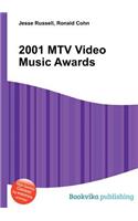 2001 MTV Video Music Awards: (English)