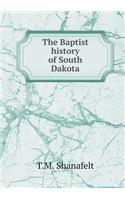 The Baptist History of South Dakota