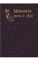 Memoires Partie 2. 1824: (French)