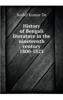 History of Bengali Literature in the Nineteenth Century 1800-1825