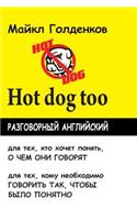 Hot Dog 2