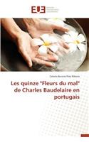 Les Quinze "fleurs Du Mal" de Charles Baudelaire En Portugais: (Omn.Univ.Europ.)