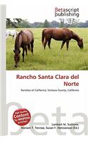 Rancho Santa Clara del Norte: (English)