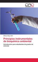 Principios instrumentales de bioquímica ambiental