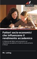 Fattori socio-economici che influenzano il rendimento accademico