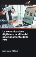 La comunicazione digitale e la sfida del posizionamento delle PMI