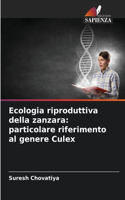 Ecologia riproduttiva della zanzara