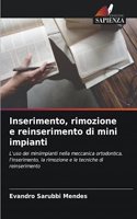 Inserimento, rimozione e reinserimento di mini impianti