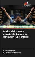 Analisi del rumore industriale basata sul computer (CBA-iNoise)