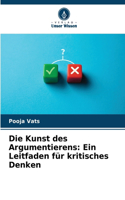 Die Kunst des Argumentierens