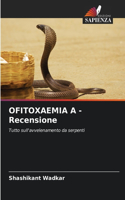 OFITOXAEMIA A - Recensione