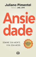 Ansiedade: Domine sua mente. Viva sem medo