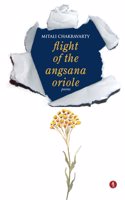 Flight of the Angsana Oriole: poems