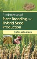 Fundamentals of Plant Breeding and Hybrid Seed Production