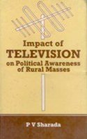 Impact of Television on the Political Awareness of the Rural Masses