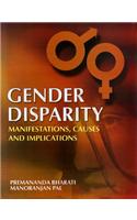 Gender Disparity: Manifestations Causes and Implications
