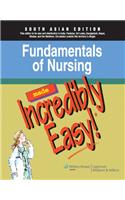 Made Incredibly Easy: Fundamentals Of Nursing