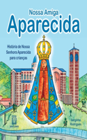 Nossa amiga Aparecida