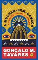 A Mulher-Sem-Cabeca e o Homem-do-Mau-Olhado