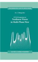 Iutam Symposium on Nonlinear Waves in Multi-Phase Flow