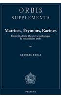 Matrices, Etymons, Racines