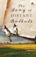 THE SONG OF DISTANT BULBULS