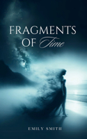 Fragments of Time