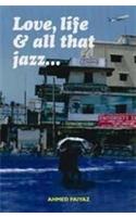Love, Life and all that Jaaz…