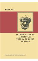 Introduction to Aristotle’s Theory of Being as Being: (English)